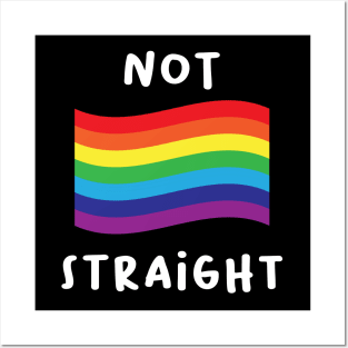 NOT STRAIGHT Posters and Art